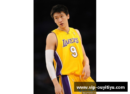 欧亿体育官网孙悦与中国篮球迈向巅峰：NBA总冠军的辉煌征程